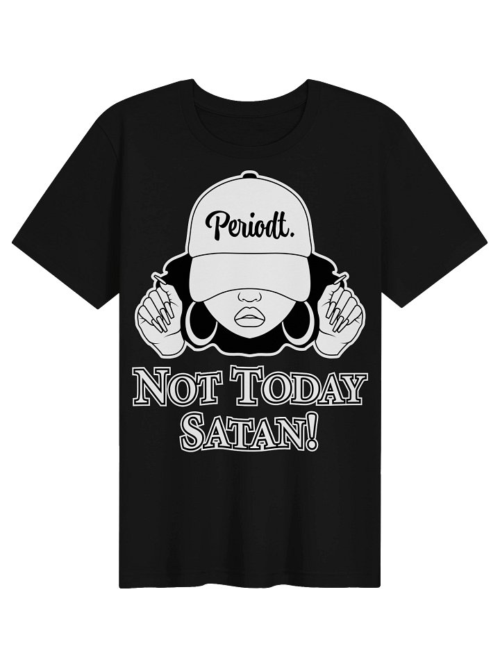 Not Today Satan B&W, Drk T-Shirt product image (1)