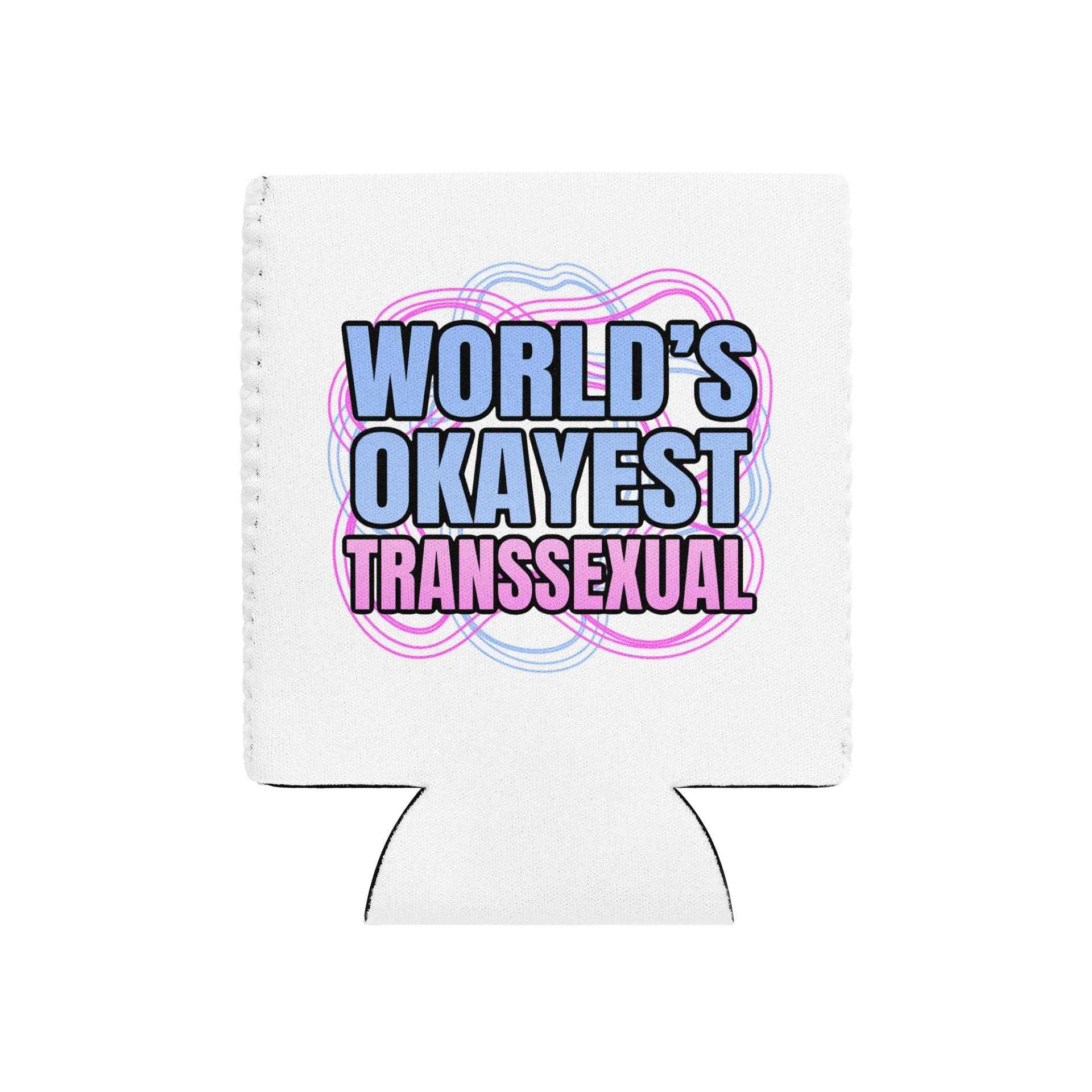 World's Okayest Transsexual Can Cooler
