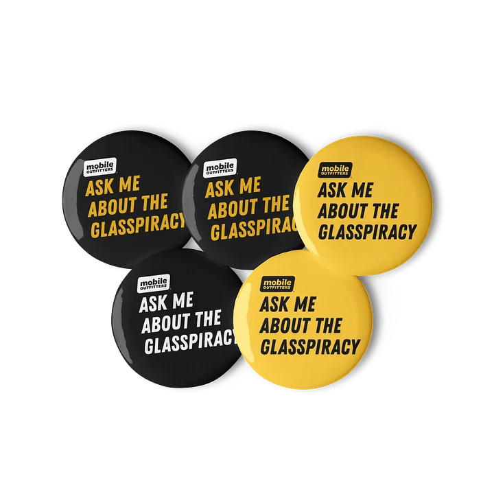 Ask Me About the Glasspiracy Button Pins product image (1)