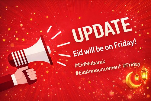 Eid will be celebrated this Friday (20th March 2026), inshaAllah.
May this blessed day bring peace, joy & happiness to everyo...