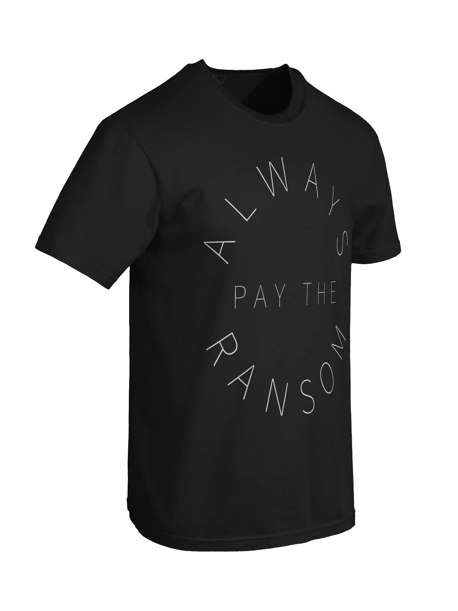 always pay the ransom classic t-shirt in black product image (6)