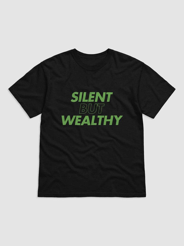 Silent But Wealthy T-Shirt product image (1)