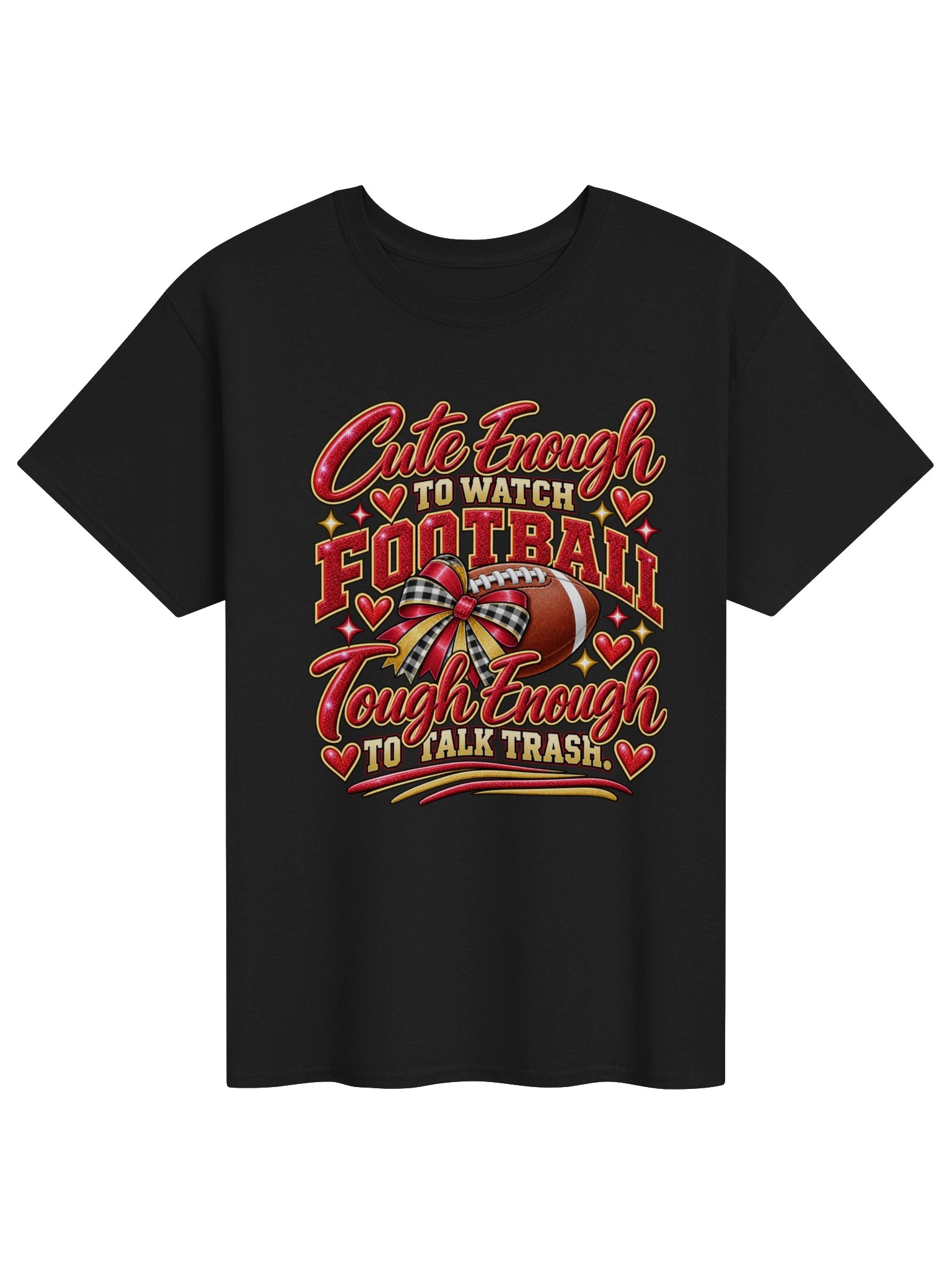 Cute Enough to Watch Football, Tough Enough to Talk Trash Tee product image (1)