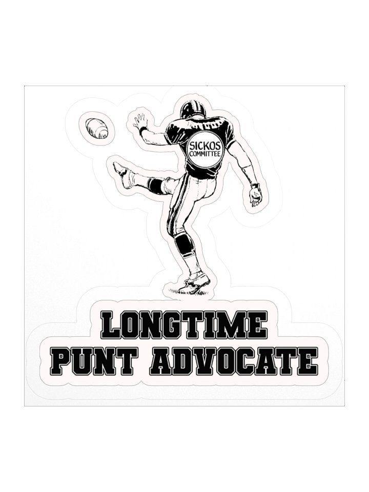 Longtime Punt Advocate Sticker 2 Sizes product image (2)