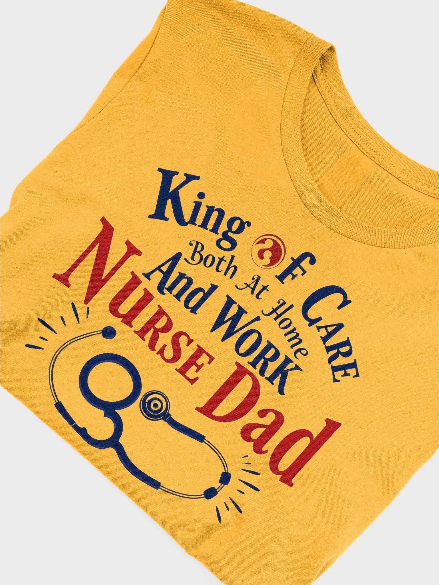 Nurse Dad King of Care T-Shirt product image (49)
