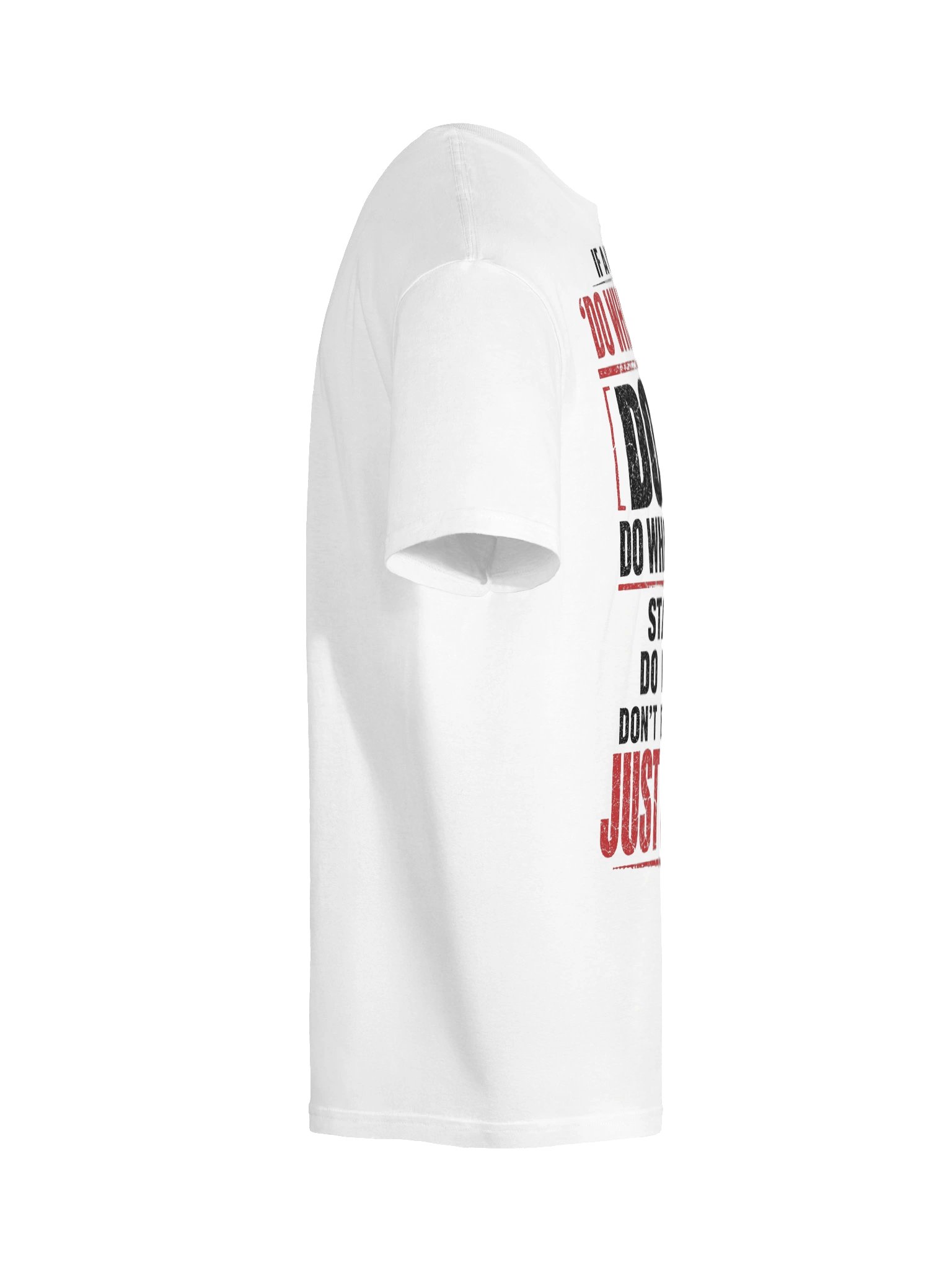 If A Woman Says Do What You Want T-Shirt product image (49)