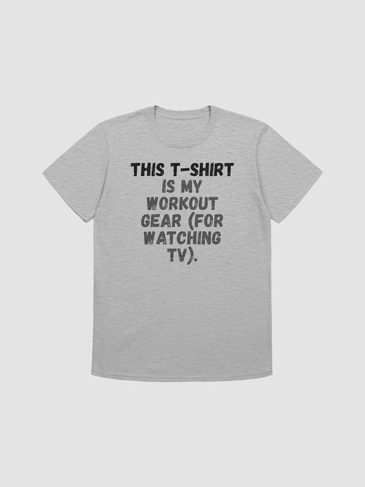 This t-shirt is my workout gear (for watching TV). product image (1)