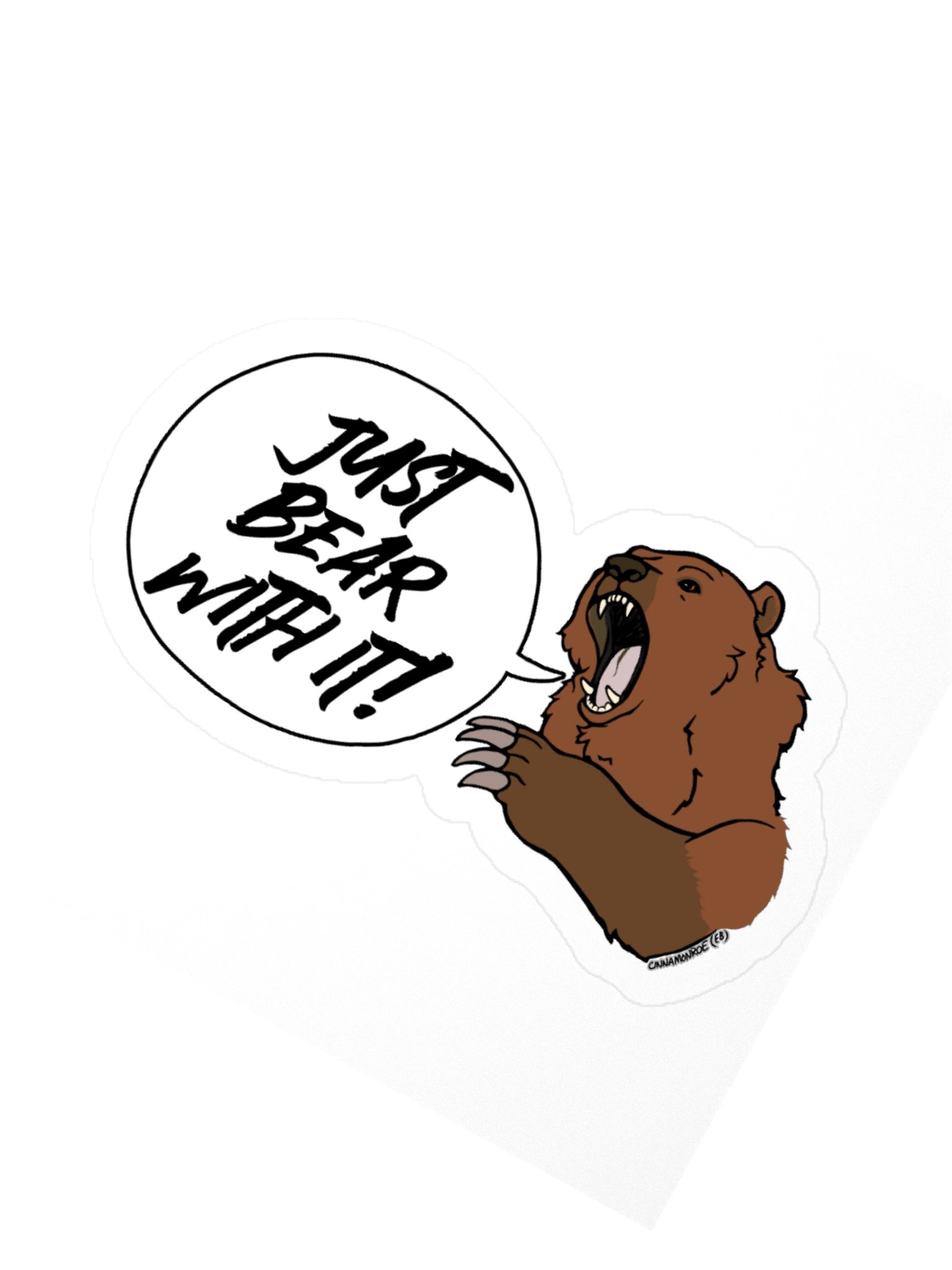 Just Bear With It! Sticker product image (2)