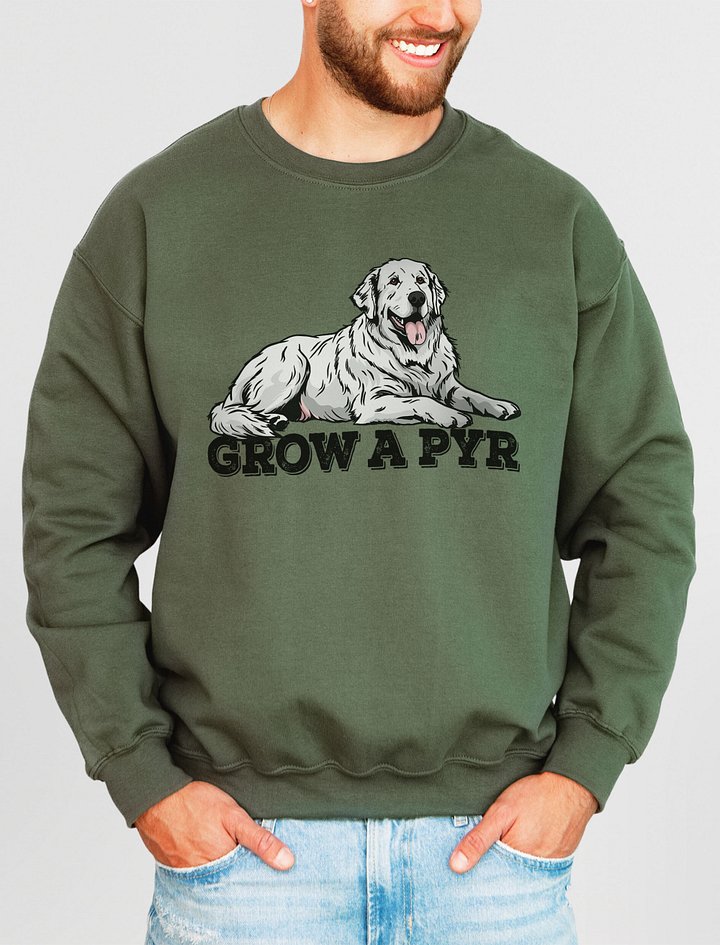 Grow a Pyr Sweatshirt of a Great Pyrenees | Funny Shirt for Pyr Paw-rents product image (2)