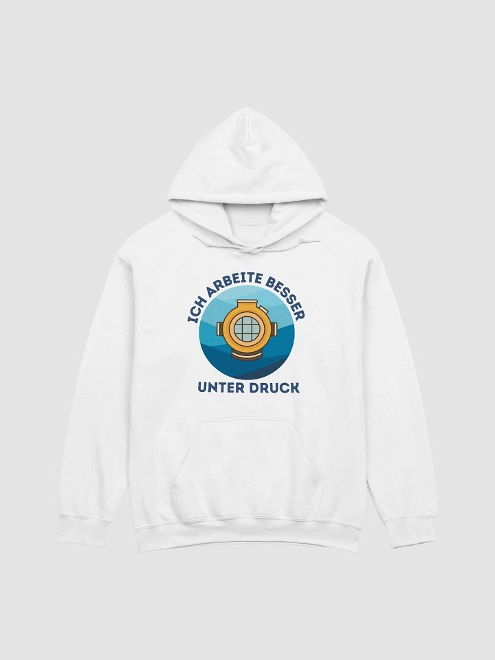 Ich arbeite besser unter Druck Hoodie product image (1)