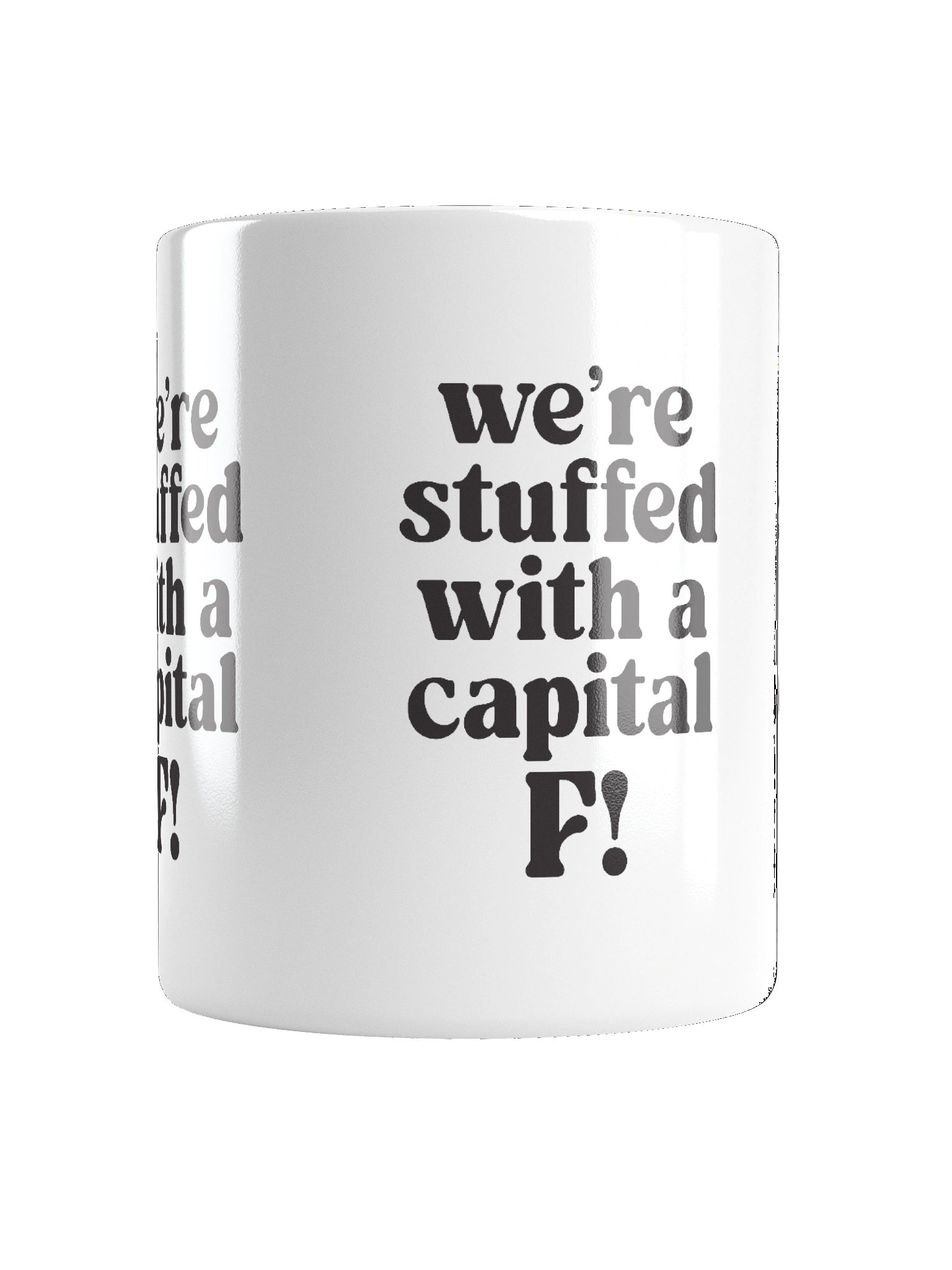 We’re stuffed with a capital F! Mug product image (6)