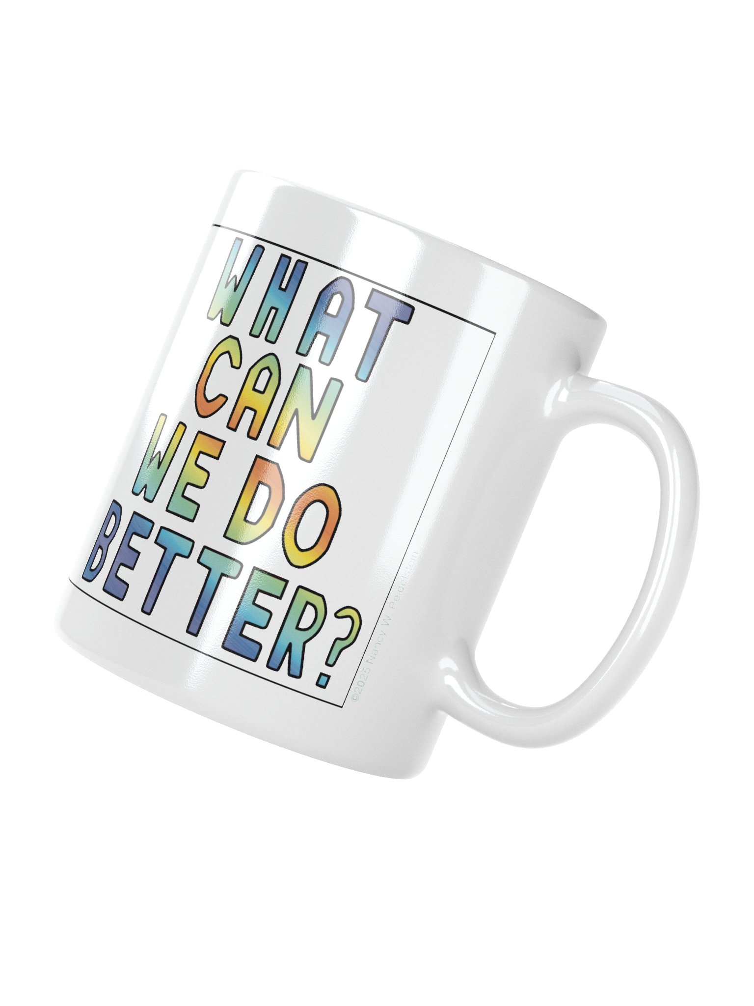 What Can We Do Better mug product image (3)