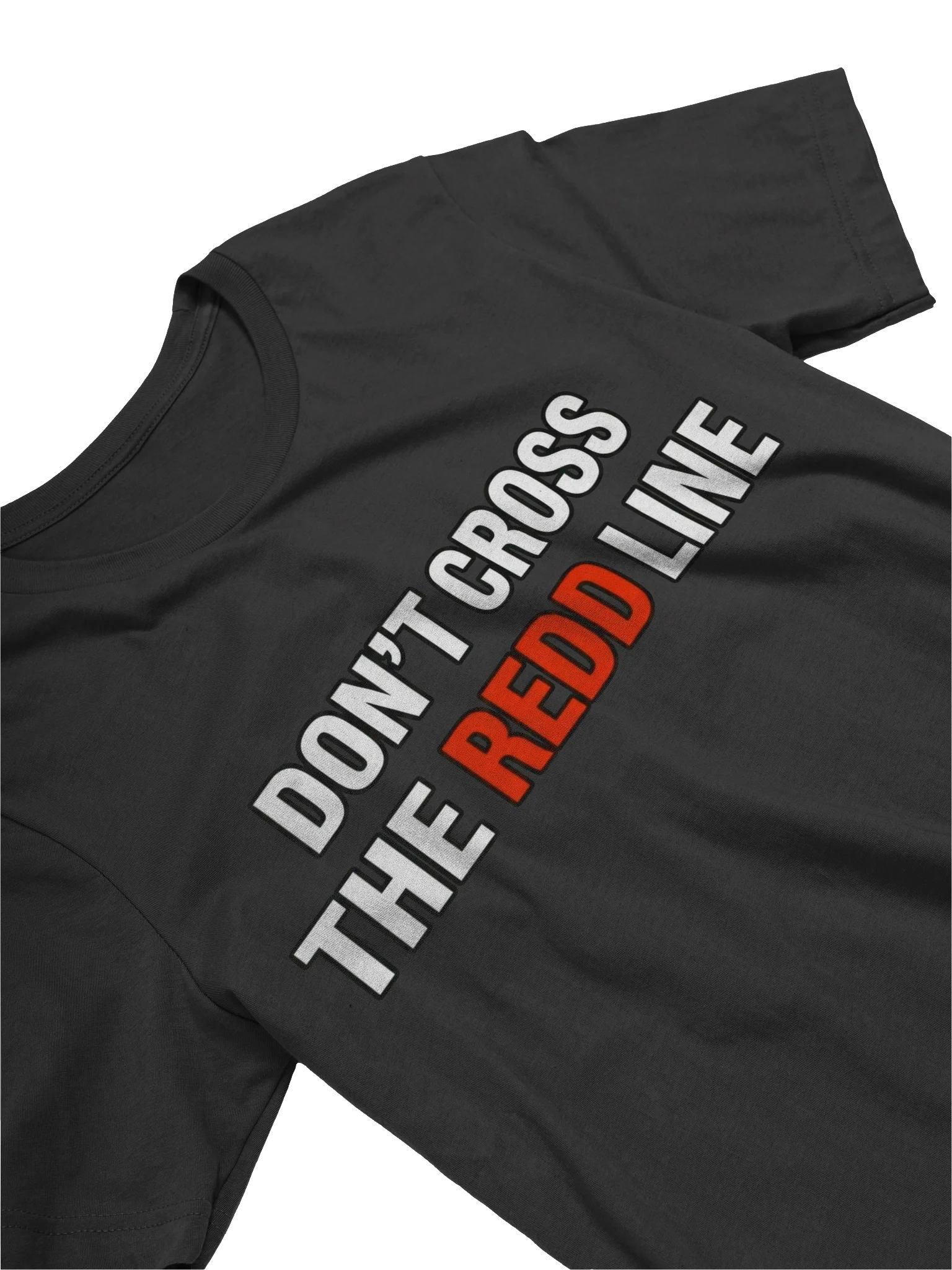 Don't Cross The Redd Line T Shirt thumbnail 27