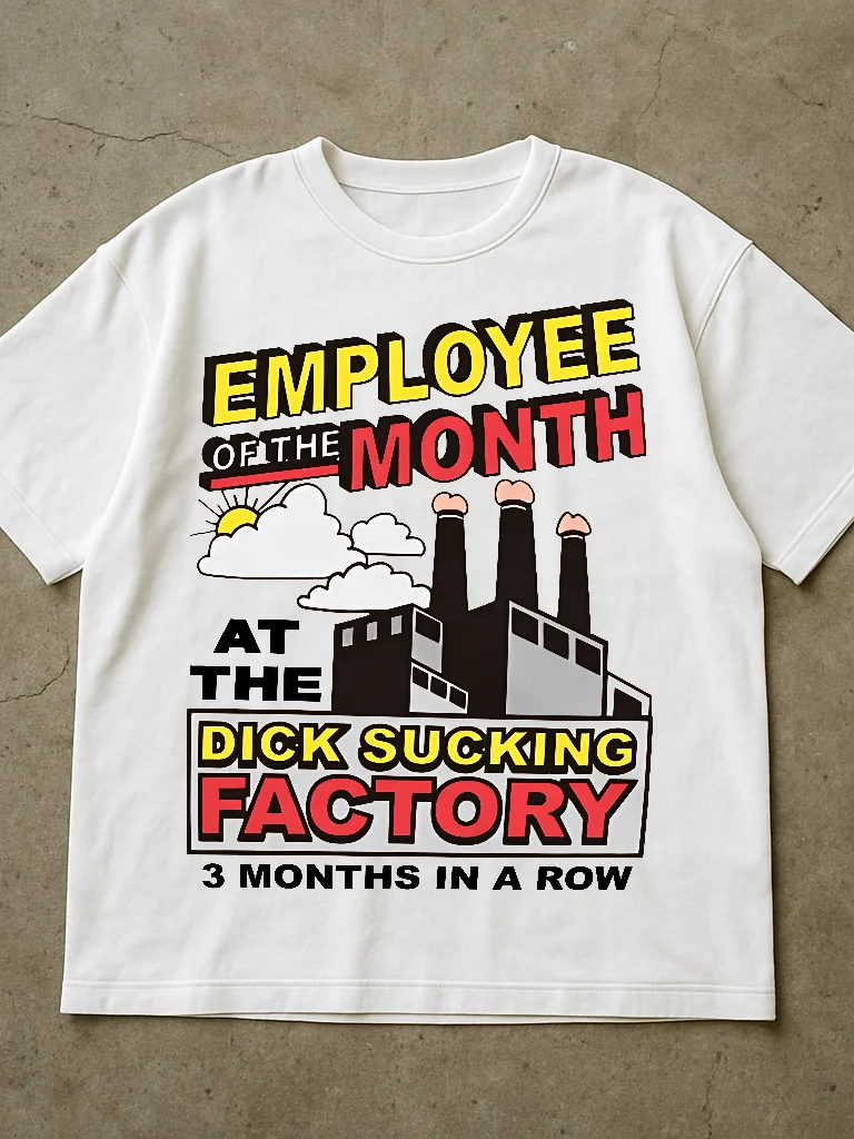 Employee Of The Month At The Dick Sucking Factory Shirt product image (2)