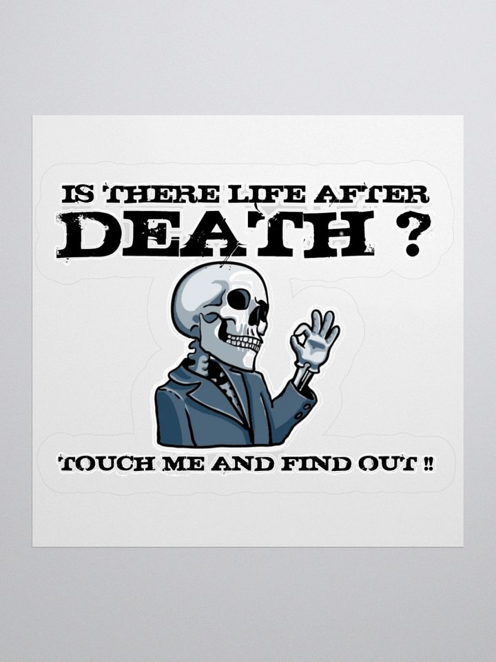 IS THERE LIFE AFTER DEATH? TOUCH ME AND FIND OUT!! product image (3)