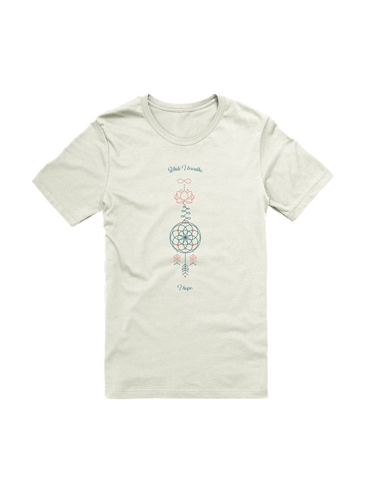 While I Breathe, I Hope T-Shirt product image (1)