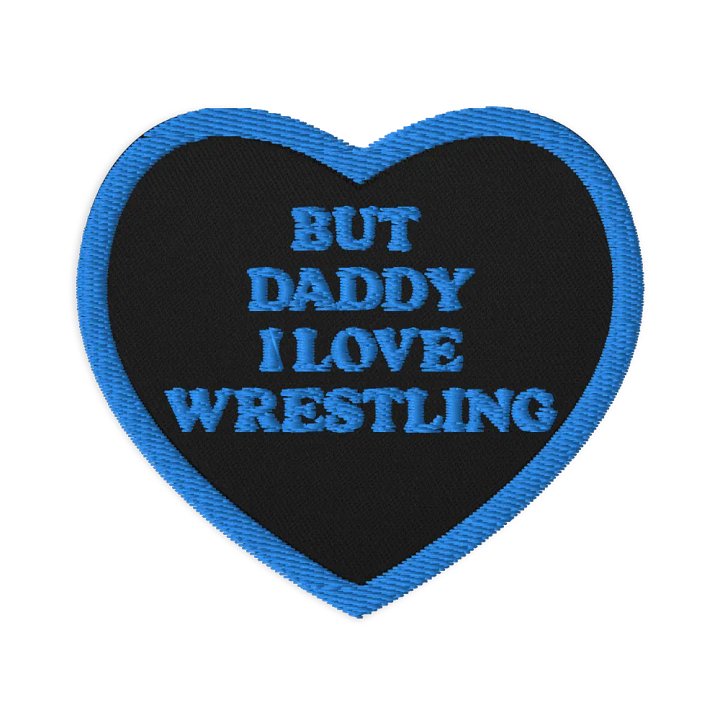 But Daddy, I Love Wrestling Heart Patch (Blue Font and Outline) product image (1)