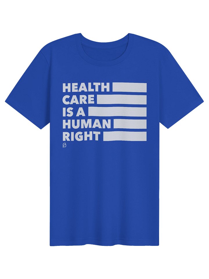 Health Care is a Human Right Shirt product image (1)