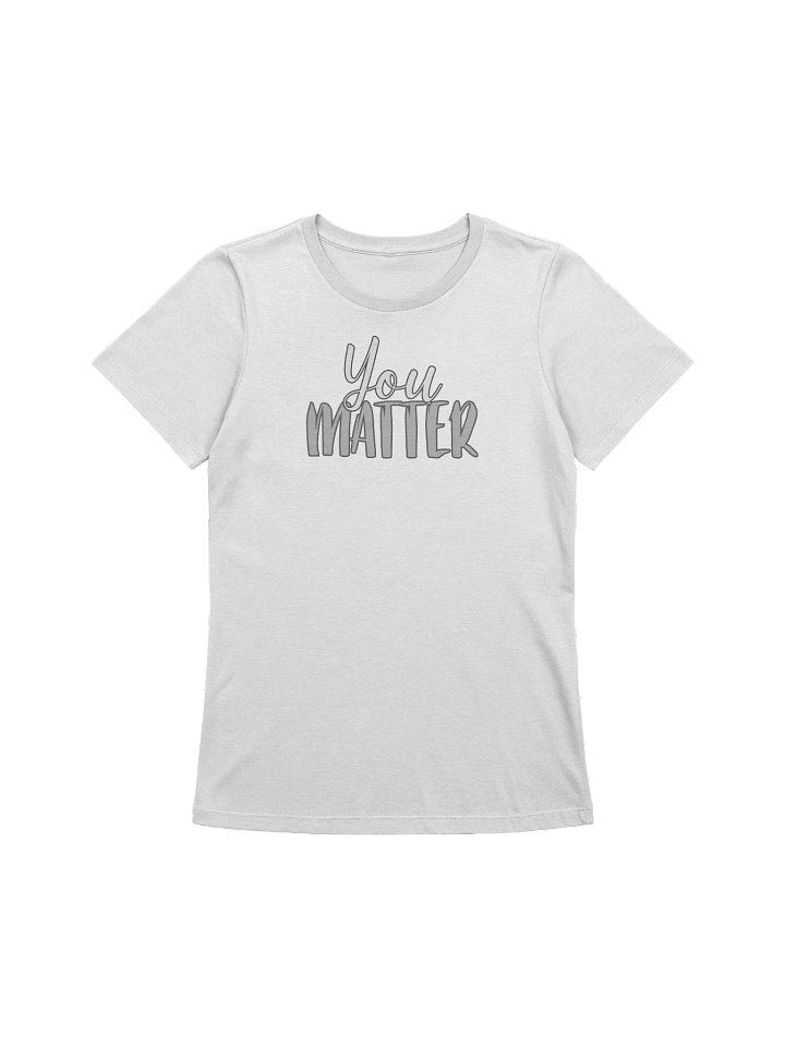 You Matter Relaxed-fit Tee product image (1)