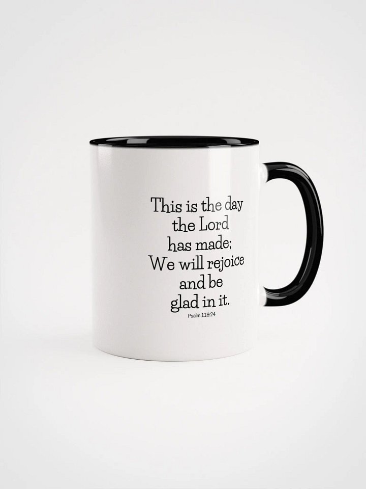 This Is The Day The Lord Has Made Psalm 118:24 Two-Tone Mug 11/15oz product image (1)