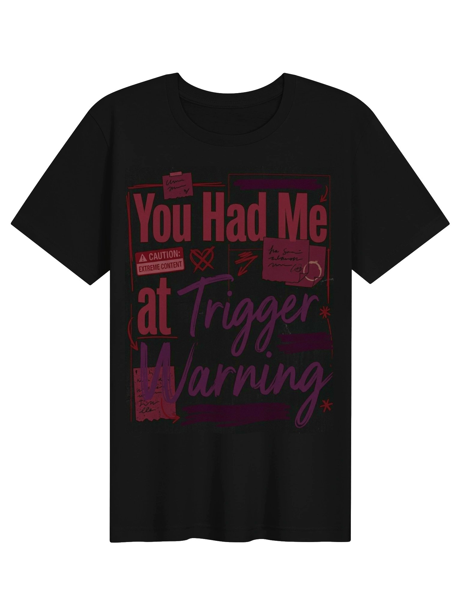 You Had Me at Trigger Warning Dark Romance T-Shirt for Extreme Content Readers product image (1)