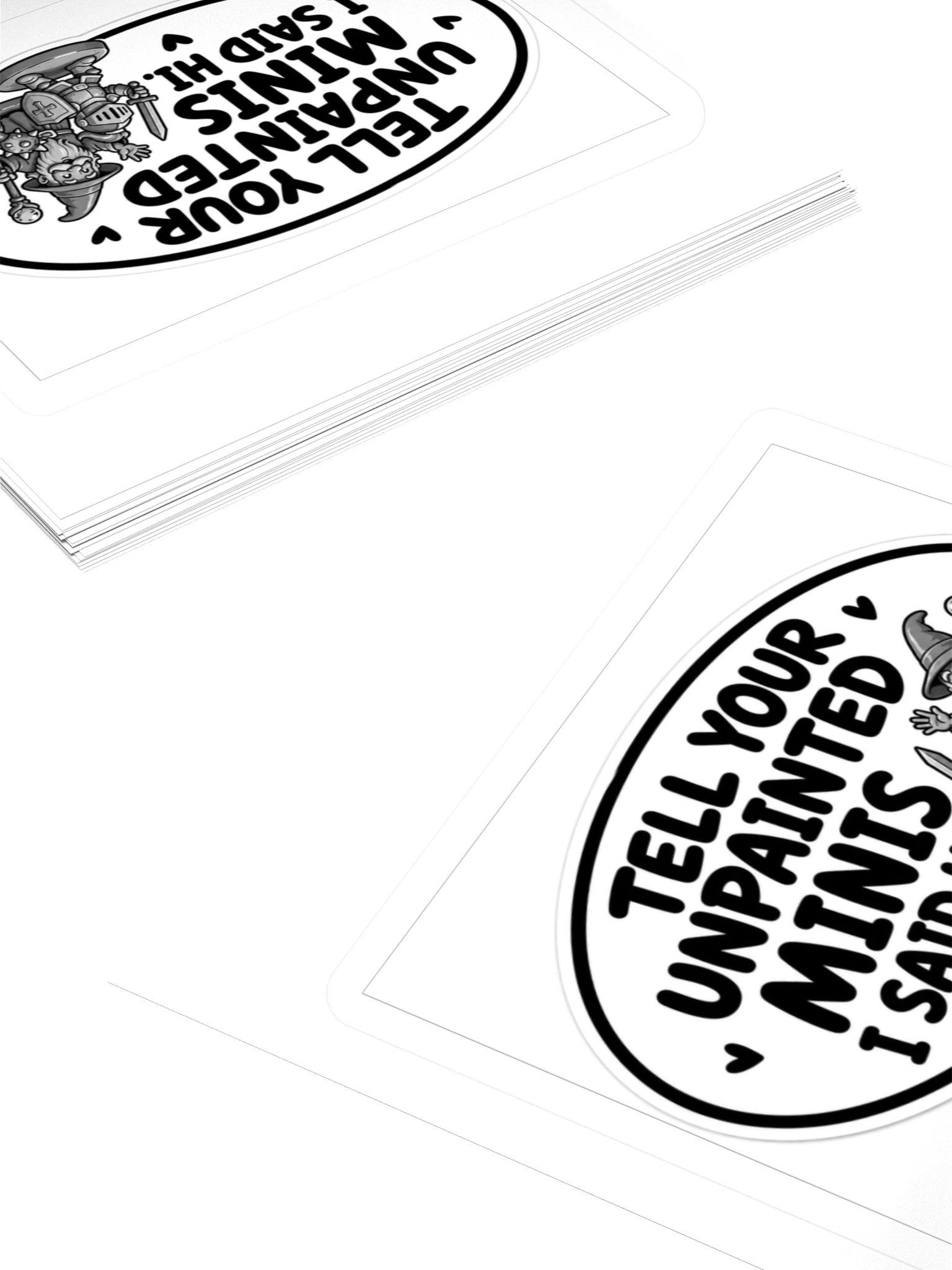 Tell Your Unpainted Minis I Said Hi Kiss Cut Sticker product image (4)