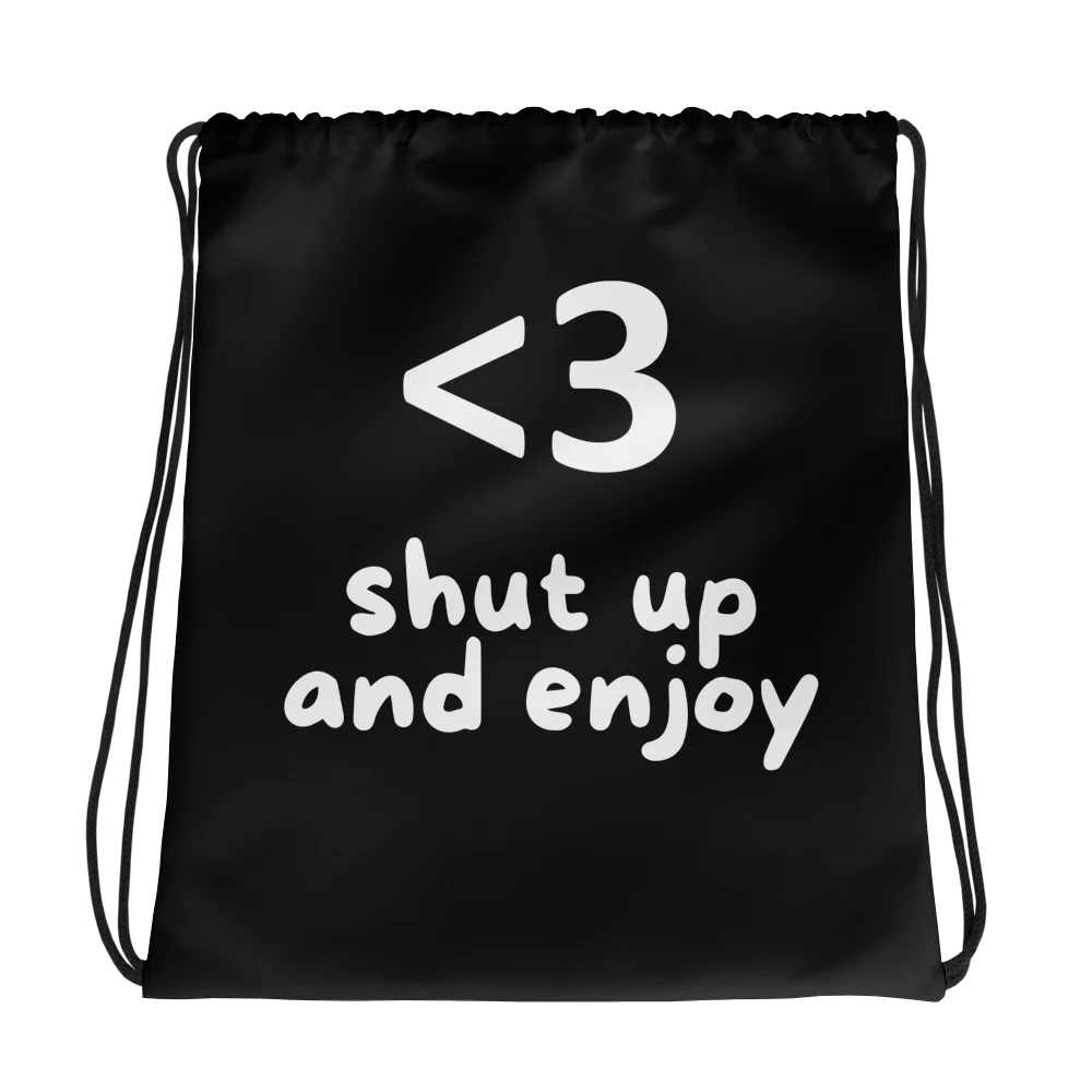 shut up and enjoy BAG product image (1)