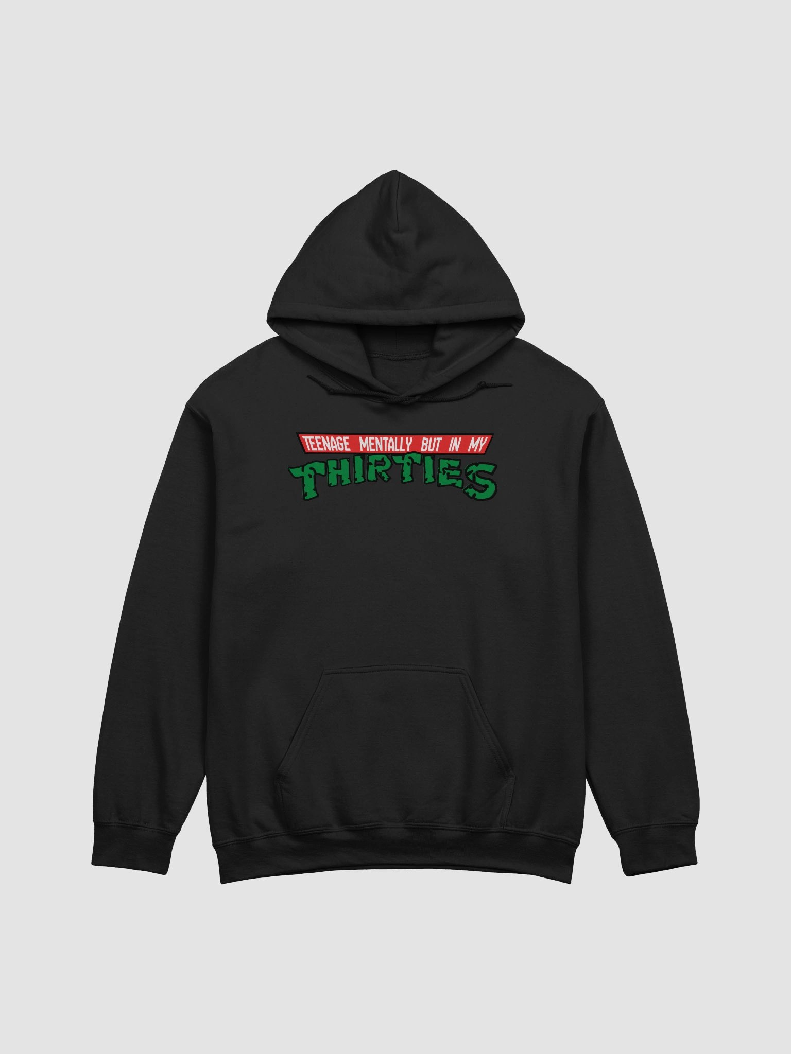 Teenage Mentally But in My Thirties Hoodie product image (1)