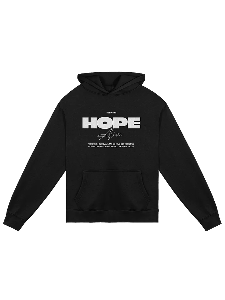 Keep the Hope Alive Unisex Premium Oversized Hoodie – Comfort for the Heart and Soul product image (1)