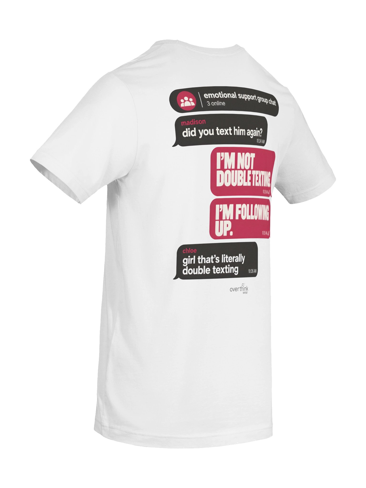 I'm Not Double Texting. I'm Following Up. Graphic T-Shirt Copy title product image (8)