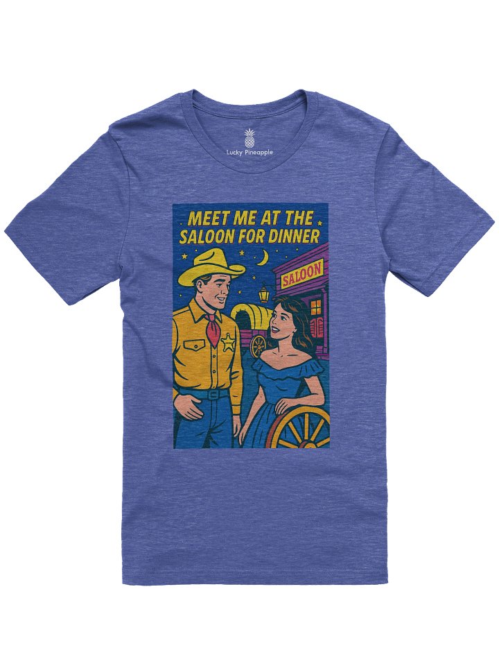Meet Me at the Saloon for Dinner Cowboy Texas Concert Tee Fit Unisex T-Shirt product image (61)