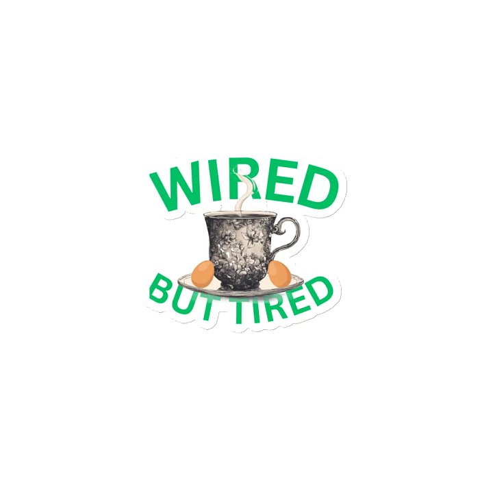 Wired But Tired Tea Cup Die-Cut Magnets product image (1)