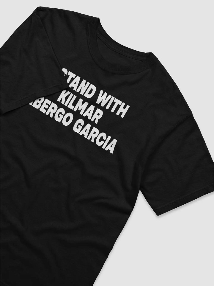 I Stand With Kilmar Abergo Garcia Shirt product image (2)