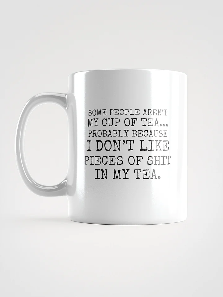 Not My Cup Of Tea Mug product image (1)