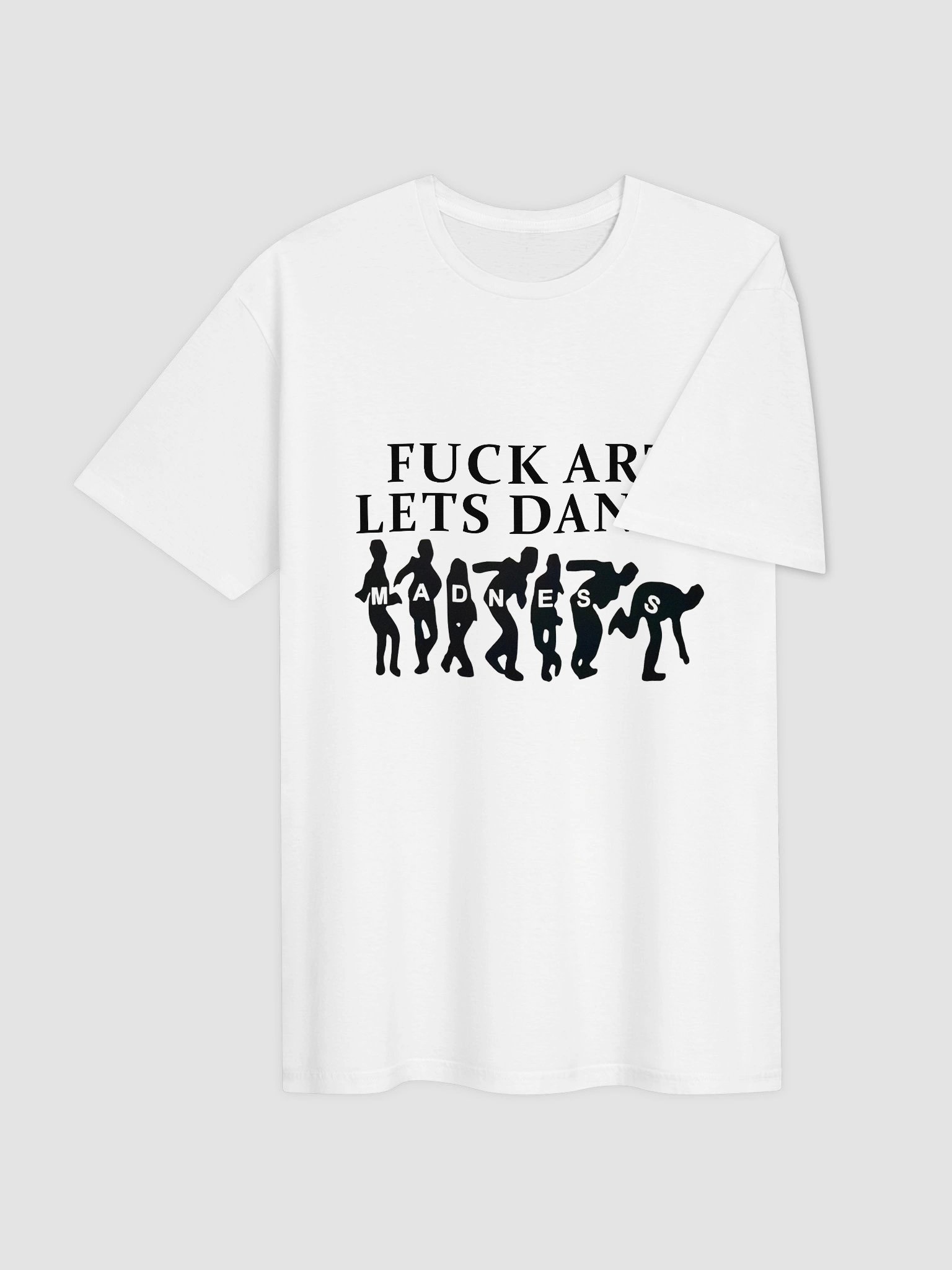 Fuck Art Lets Dance Shirt product image (11)