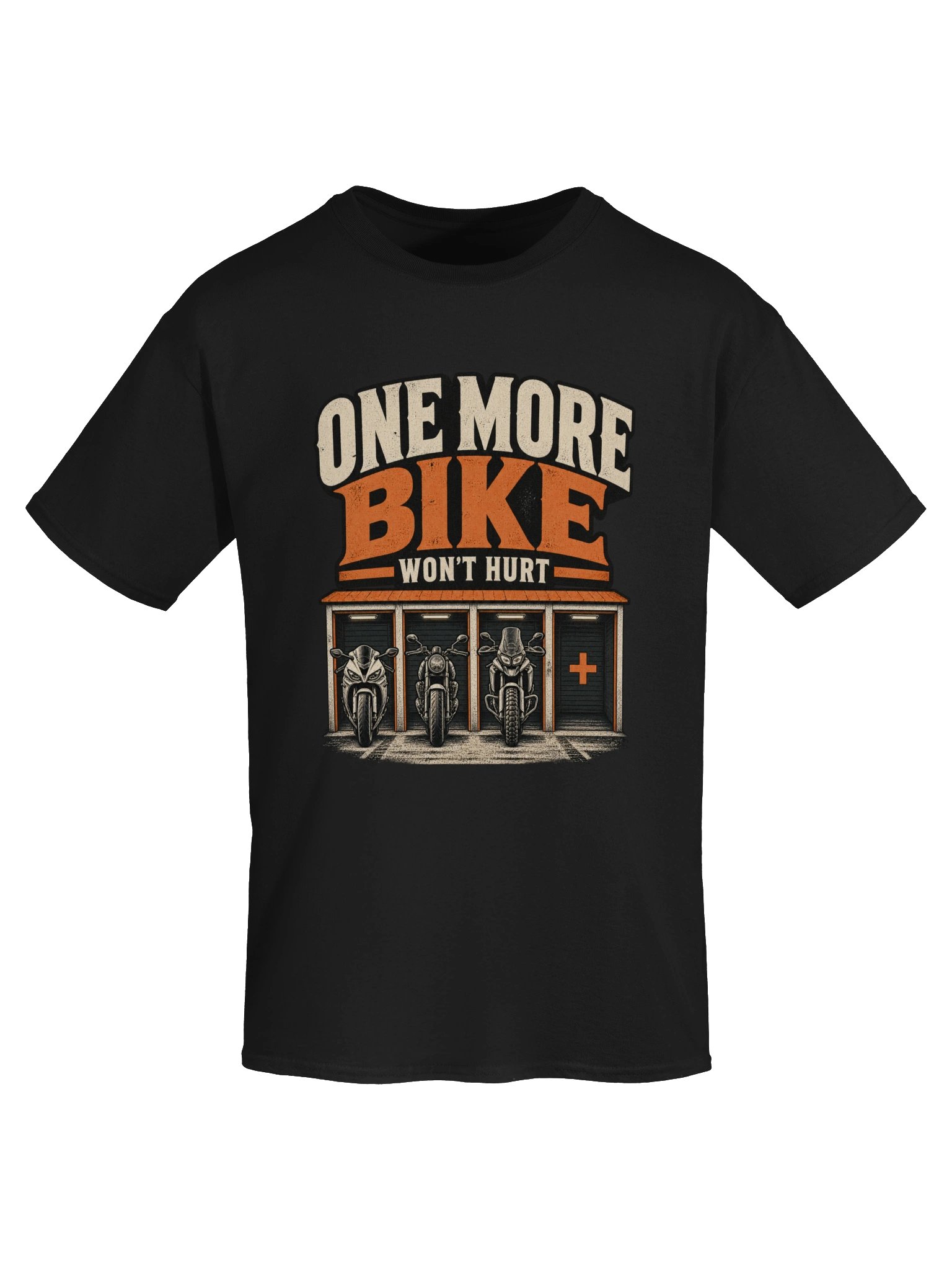 One More Bike Won’t Hurt – Funny Motorcycle Garage T-Shirt product image (5)
