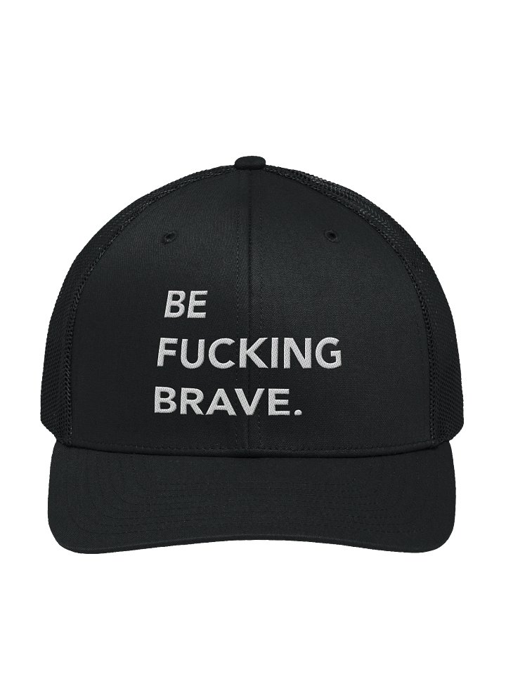 Be Fucking Brave Trucker Hat product image (1)