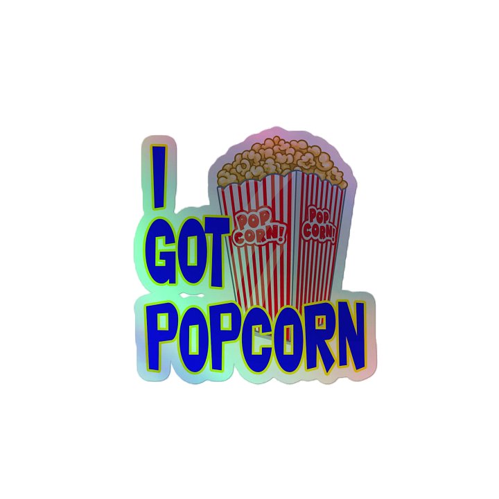 I Got Popcorn Holo Sticker product image (2)