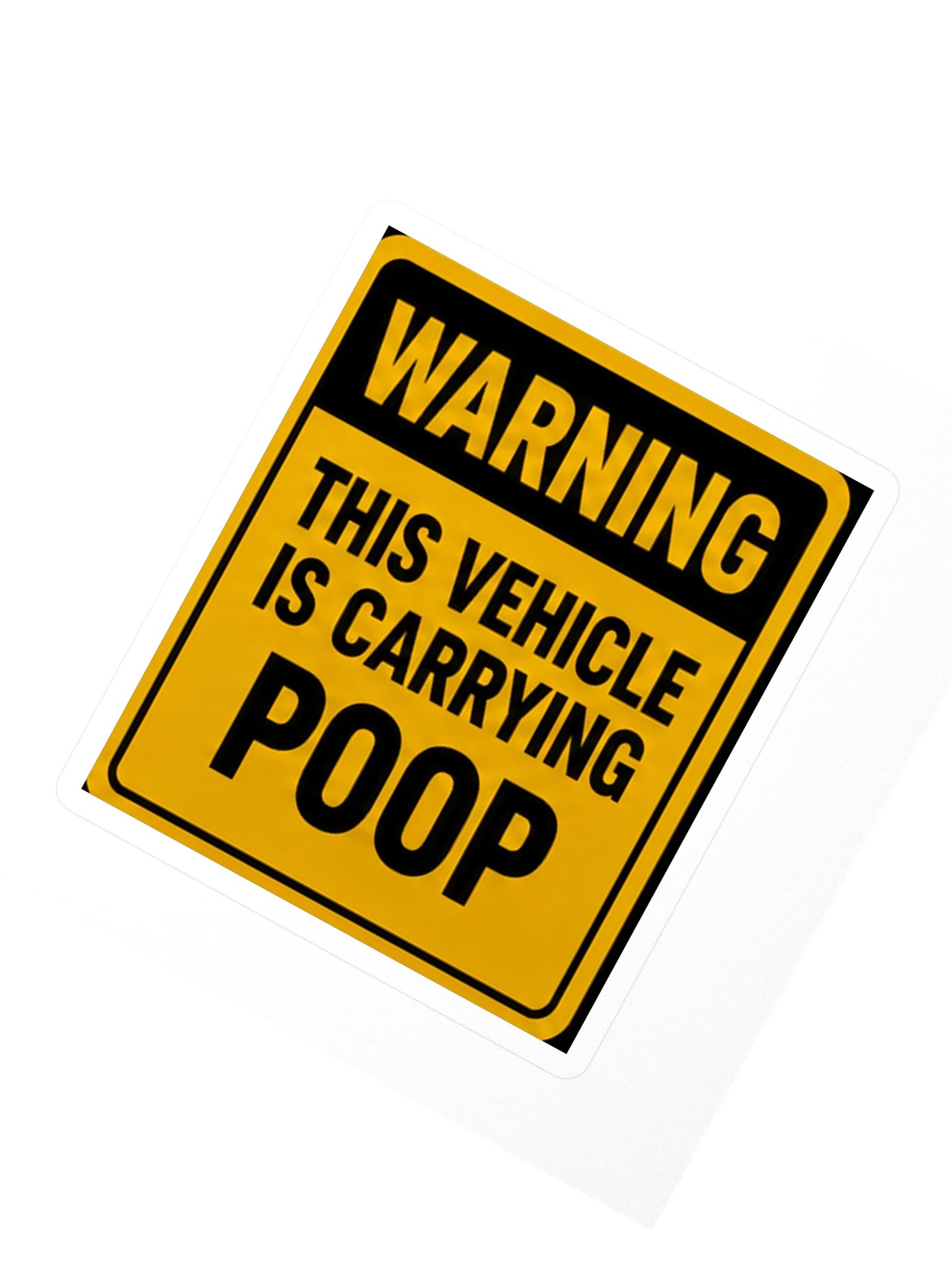 THIS VEHICLE IS CARRYING POOP product image (2)