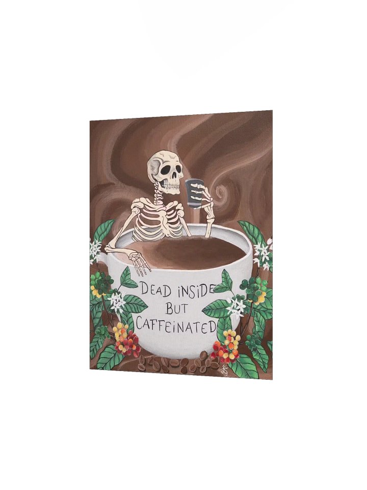 Dead Inside but Caffeinated Original Art Print product image (3)