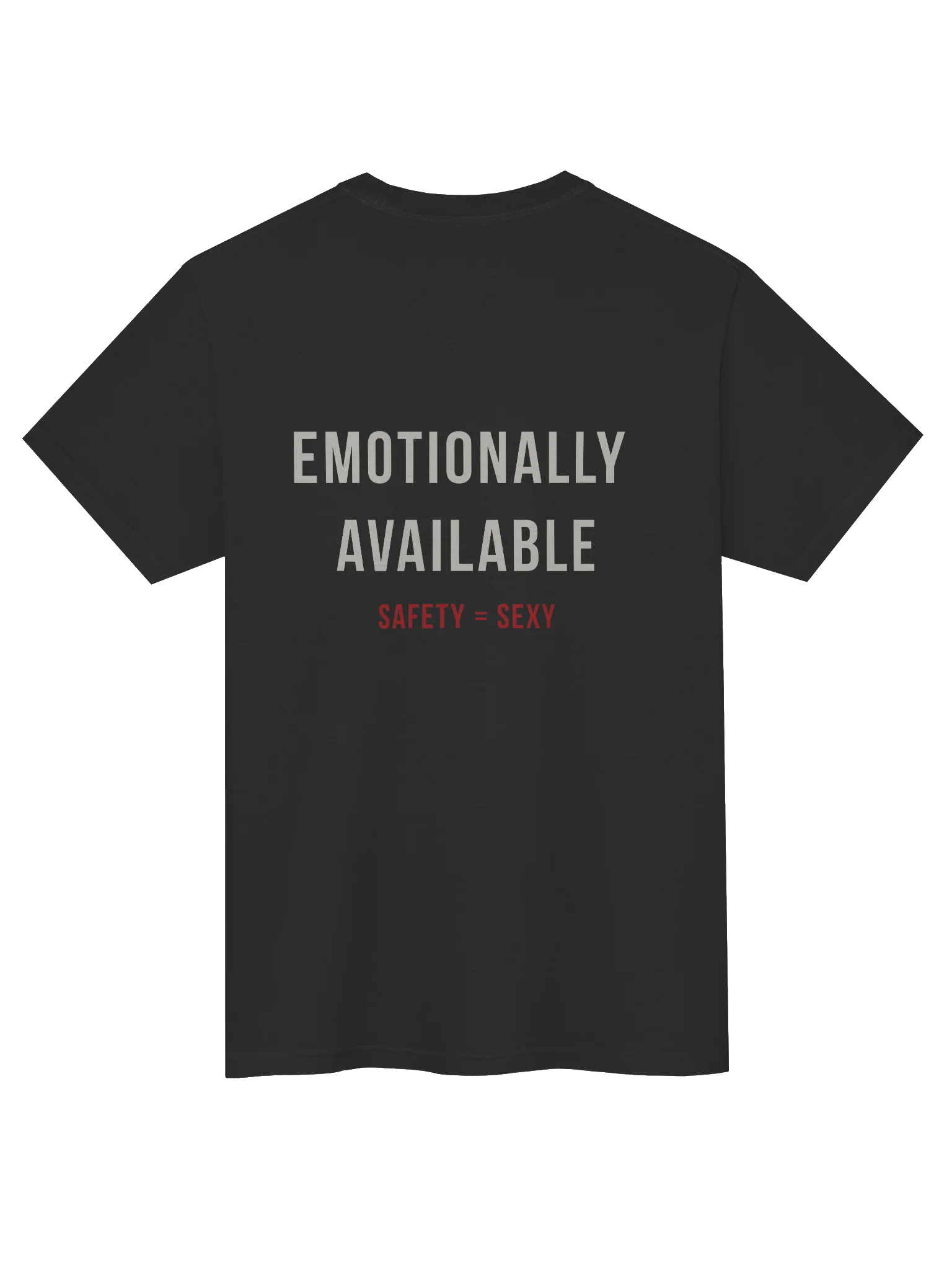 Emotionally Available Tee – Safety Equals Sexy product image (6)