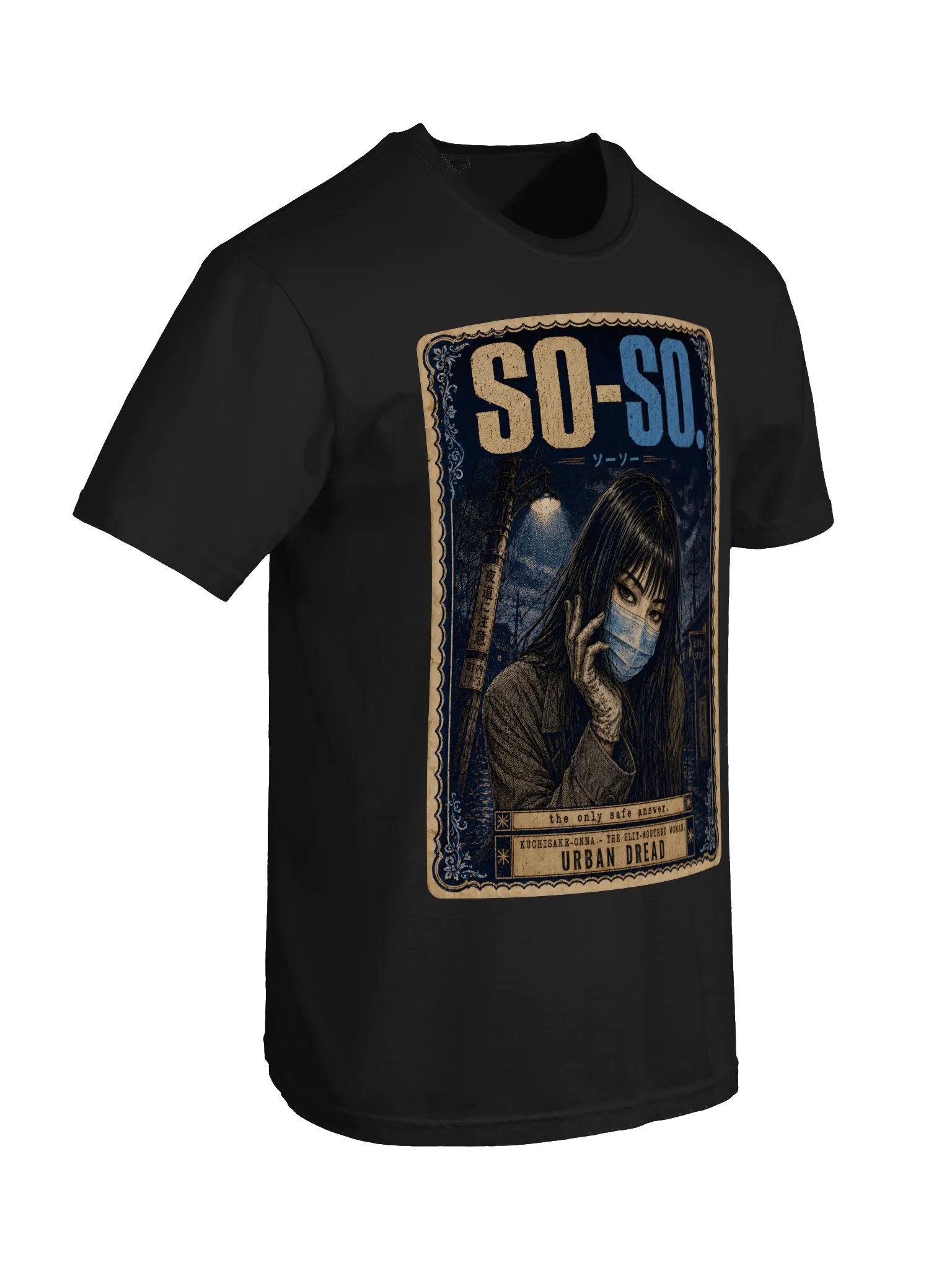 So-So: The Only Safe Answer — Kuchisake-Onna T-Shirt product image (5)