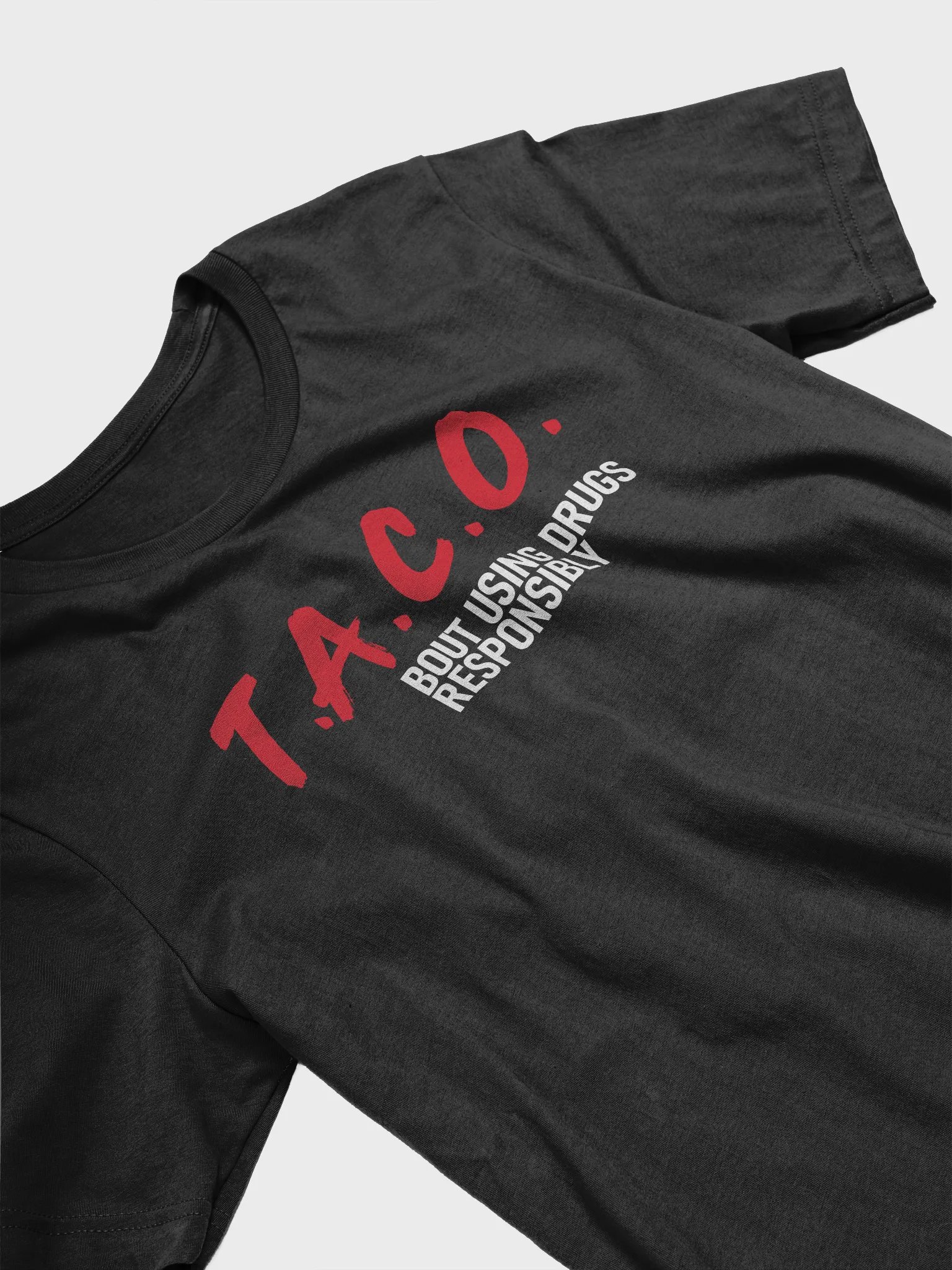 TACO about DRUGS Tee Shirt product image (3)