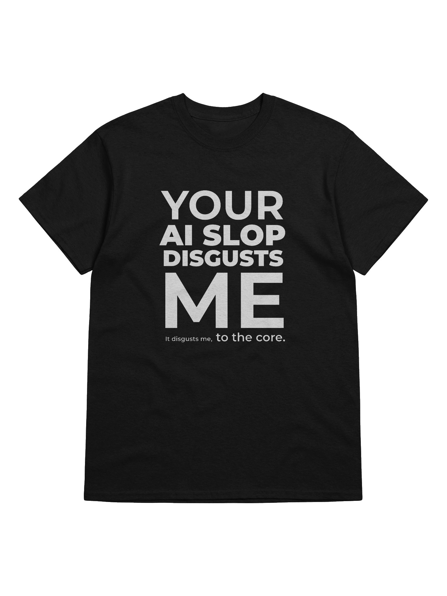 YOUR Al SLOP DISGUSTS ME TEE product image (3)