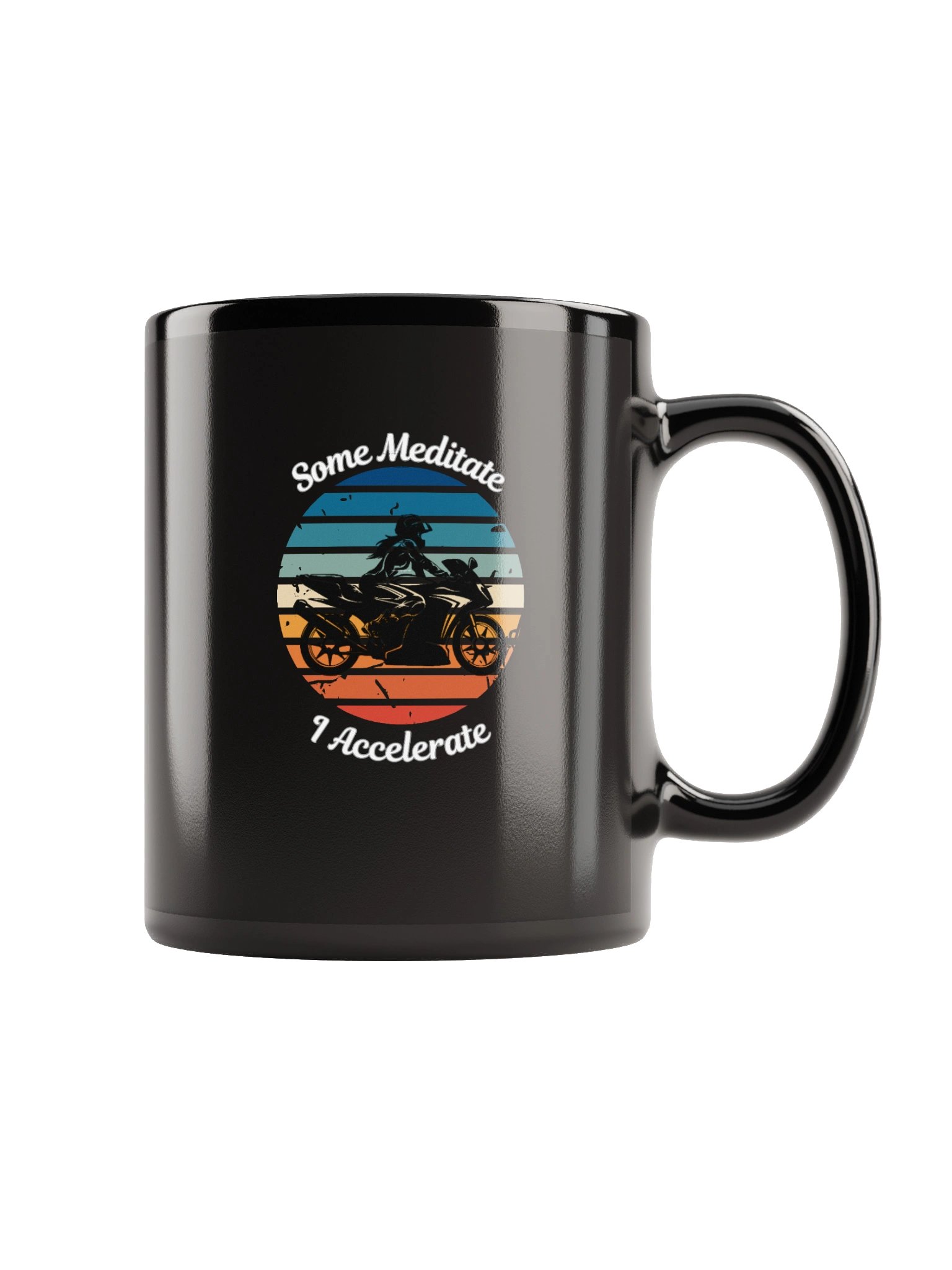 “Some Meditate, I Accelerate” – Mug for Fierce Female Riders product image (2)