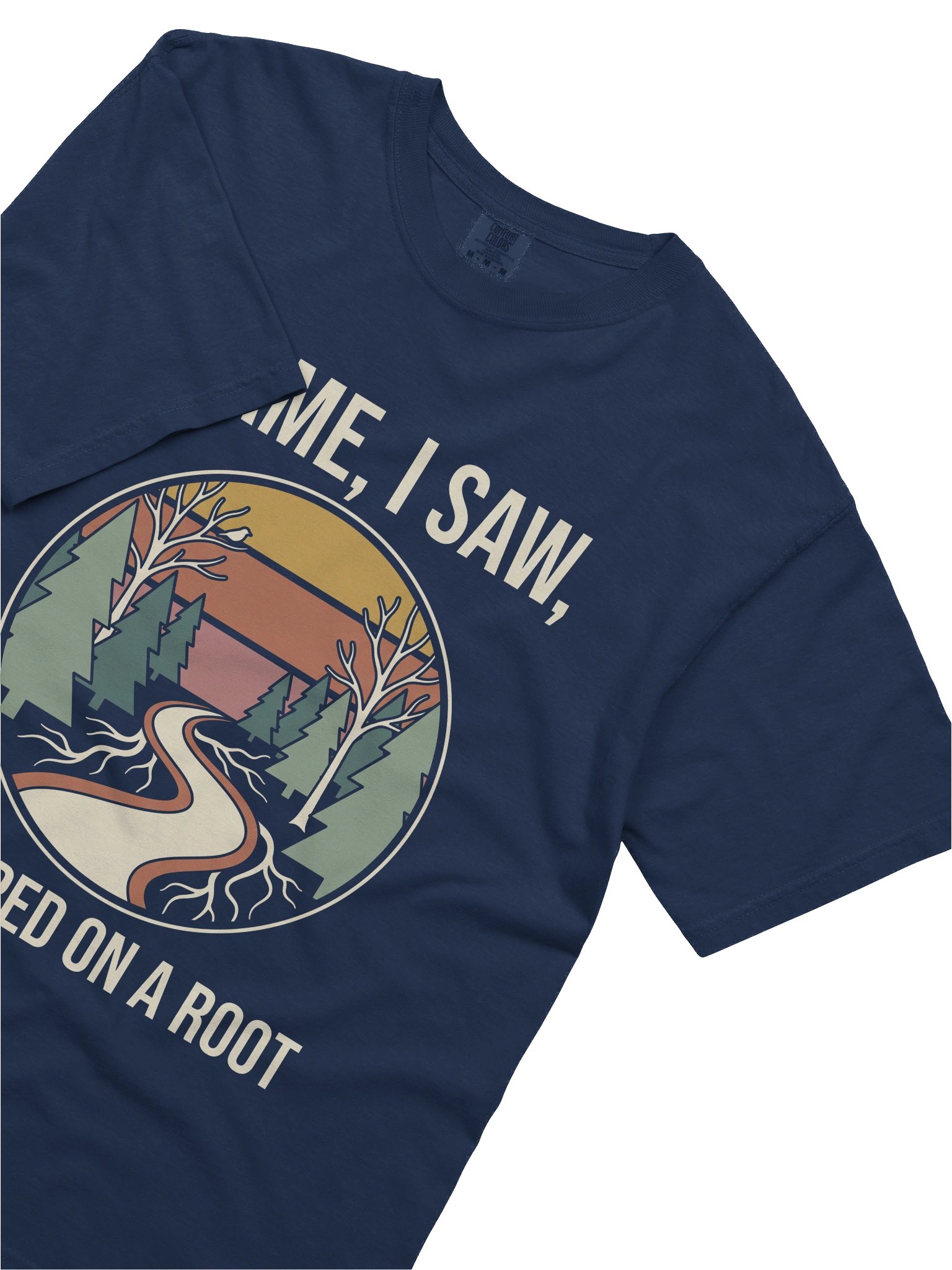 I Came I Saw I Tripped On A Root T-Shirt – Funny Trail Hiker & Backpacker Graphic Shirt product image (6)
