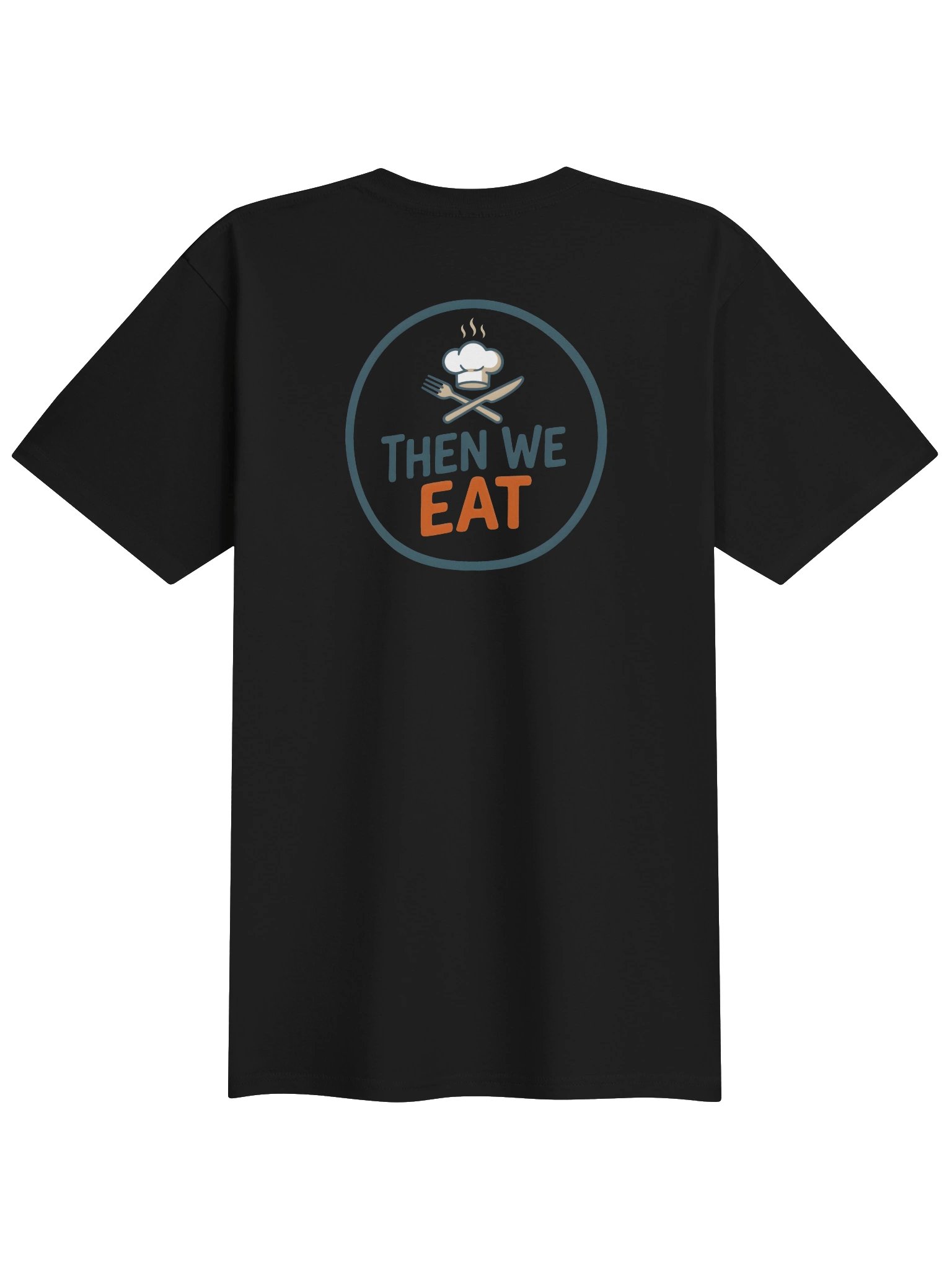 Men’s "First We Cook, Then We Eat" Signature Tee product image (2)