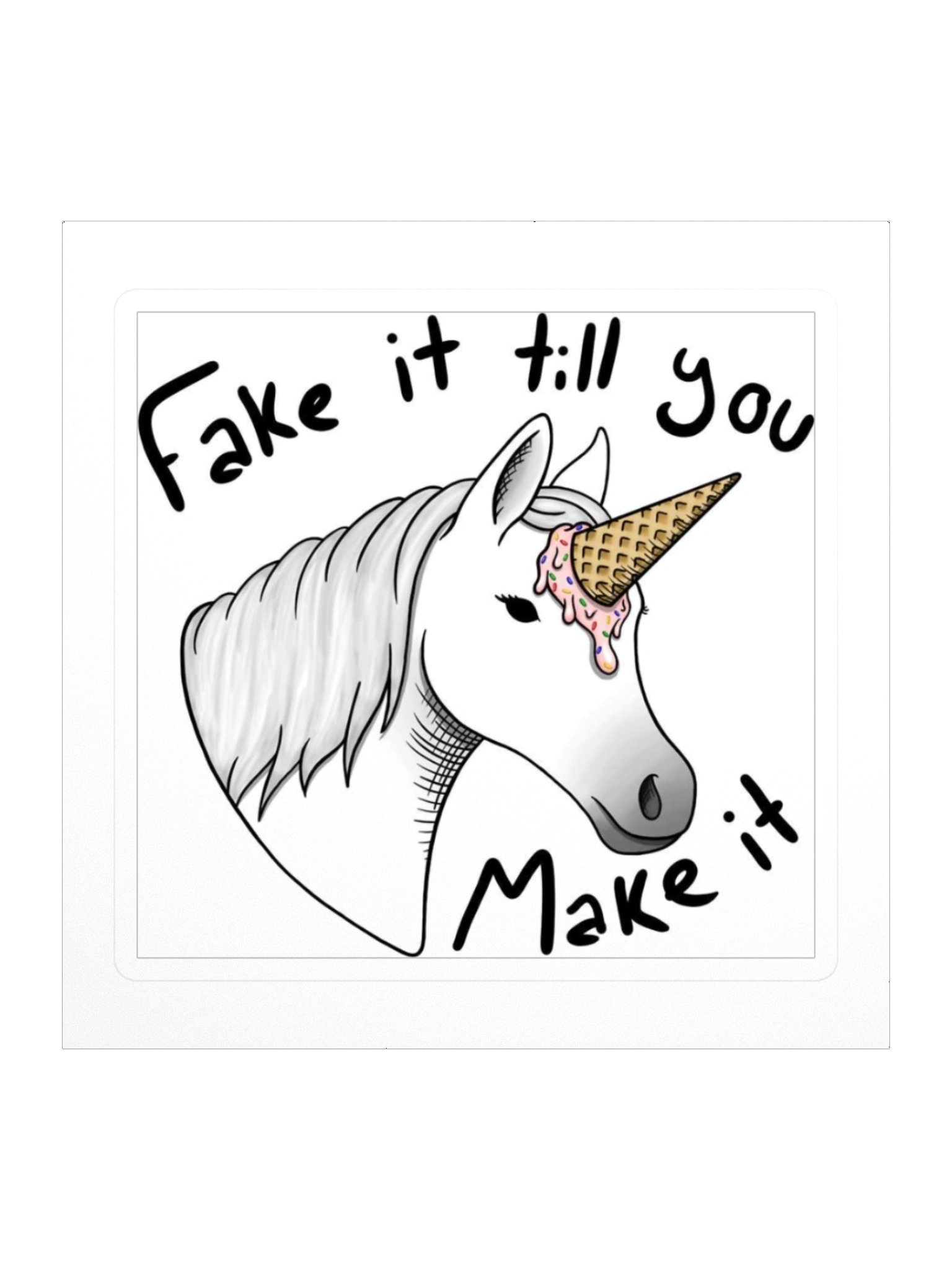 Fake it till you make it - Unicorn Chasing product image (1)