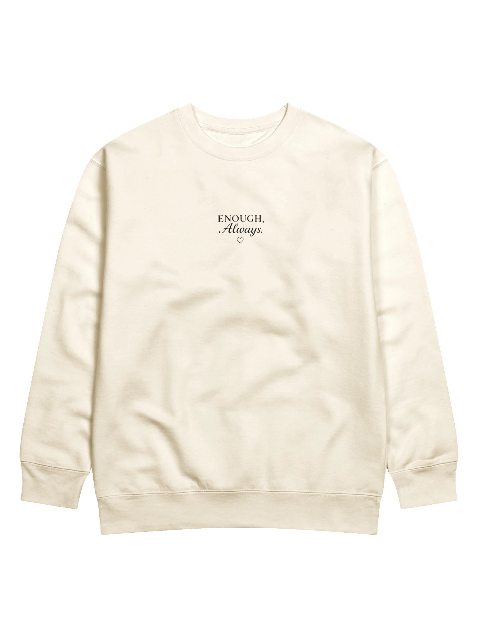 Enough, Always — Premium Sweatshirt product image (1)