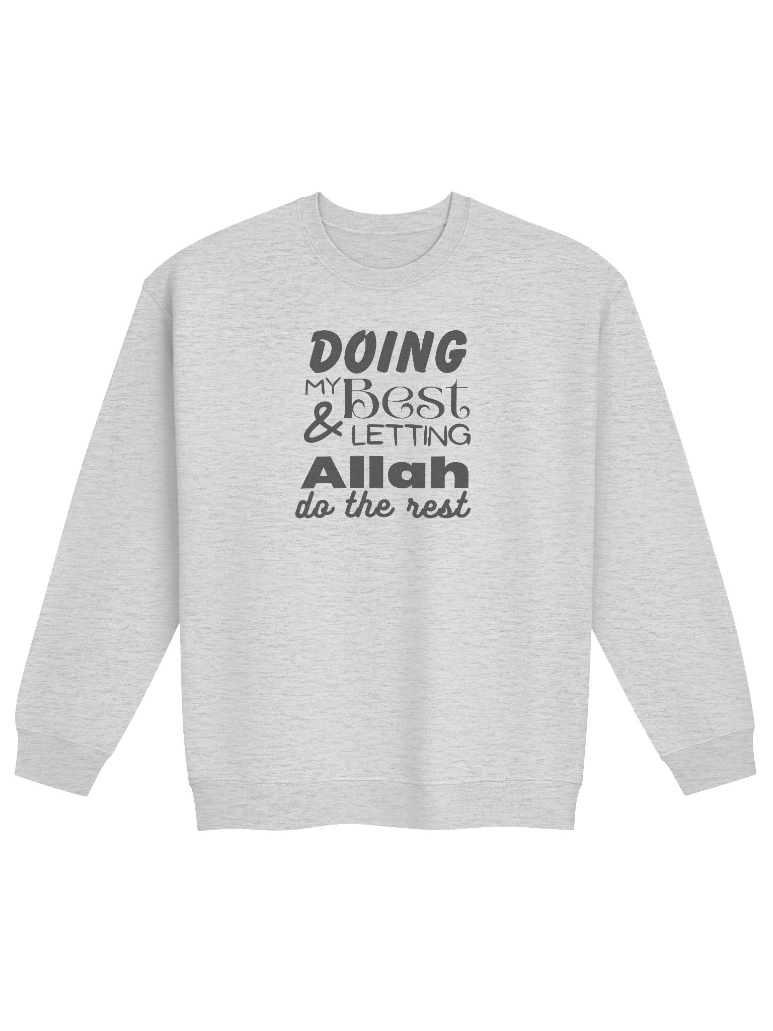 'Doing My Best Letting Allah Do the Rest' Sweatshirt product image (17)